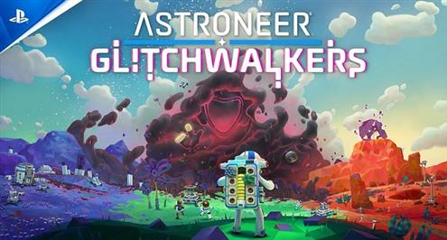 الإطلاق الرسمي للعبة Astroneer: Glitchwalkers