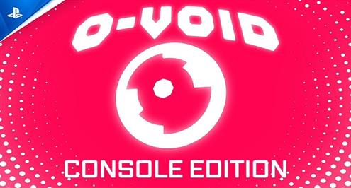 عرض إطلاق لعبة O-Void: Console Edition