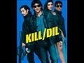 Kill Dil