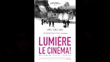 LUMIERE LE CINEMA