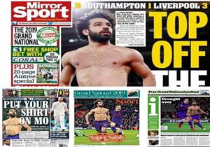 "الجفاف انتهى" .. صلاح يتصدر أغلفة الصحف البريطانية