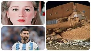 تريند اليوم| زلزال المغرب وتصريحات ميسي عن الأرجنتين ونجلاء فتحي