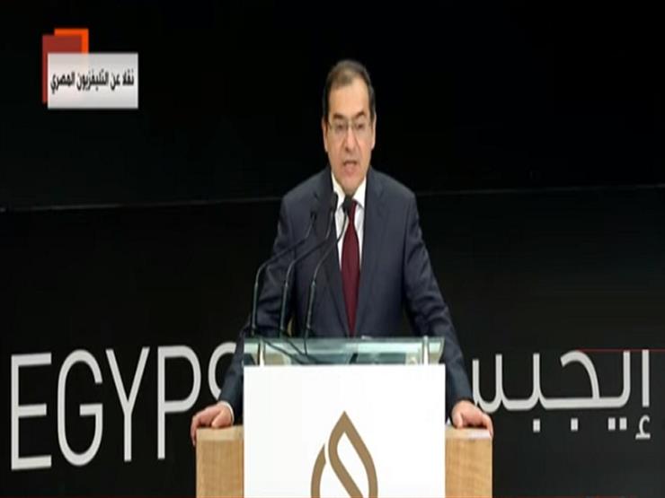 وزير البترول: مصر نجحت في تخطي عديد من التحديات بإرادة سياسية صلبة