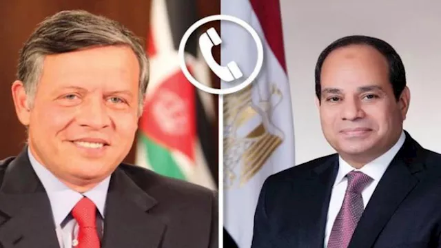 الرئيس السيسي يتلقى اتصالا هاتفيا من عاهل الأردن