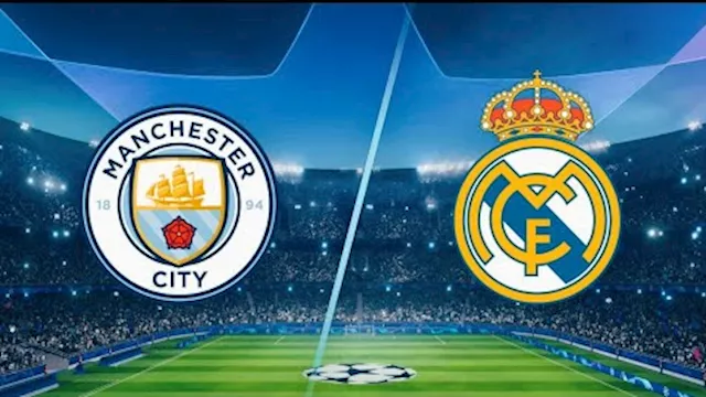 مانشستر سيتي وريال مدريد