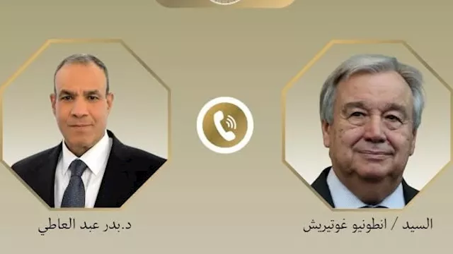 وزير الخارجية يبحث مع سكرتير عام الأمم المتحدة تطو
