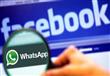''واتس آب'' ينضم لـ''فيسبوك''.. ورويترز: صفقة بلغت