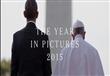 صور تعكس وجه العالم في 2015                                                                                                                                                                             