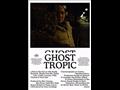ghost tropic