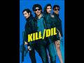 Kill Dil