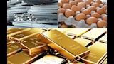  ارتفاع الحديد والبيض وانخفاض الذهب