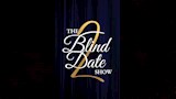 The Blind Date Show