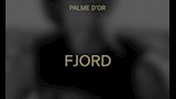فيلم الدراما "Fjord" يفوز بجائزة "السعفة الذهبية" كأفضل فيلم في مهرجان كان