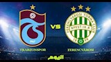 لحظة بلحظة.. طرابزون سبور ضد فيرينتسفاروشي (0-0).. في الدوري الأوروبي 