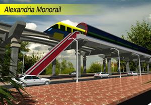 بشرى سارة.. بدء أولى إجراءات تنفيذ مشروع "مونوريل الإسكندرية"