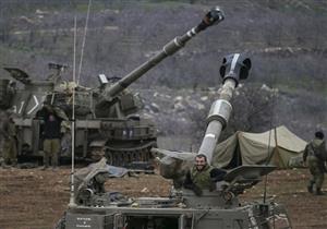 الجيش الإسرائيلي يقصف مدفعًا سوريًا ردًا على سقوط قذيفة في مرتفعات الجولان