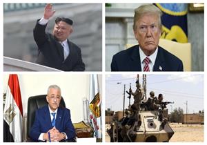 حدث ليلاً| الداخلية تثأر لشهداء بئر العبد.. وفيديوهات جديدة لزعيم كوريا الشمالية