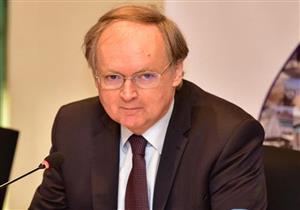 سفير الاتحاد الأوروبي يؤكد ضرورة التوصل لاتفاق بين مصر وإثيوبيا والسودان حول سد النهضة 