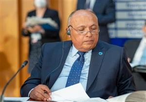 شكري يُثمِّن التوافق الدولي الداعي للخروج الكامل والفوري لكافة القوات الأجنبية من ليبيا