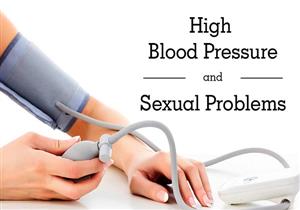ارتفاع ضغط الدم.. كيف يؤثر على الصحة الجنسية ؟