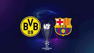 موعد مباراة برشلونة و بوروسيا دورتموند في ربع نهائي دوري أبطال أوروبا والقنوات الناقلة