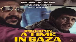 "كان ياما كان في غزة" يفوز بجائزة الإخراج بقسم نظرة ما بمهرجان كان